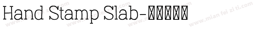 Hand Stamp Slab字体转换